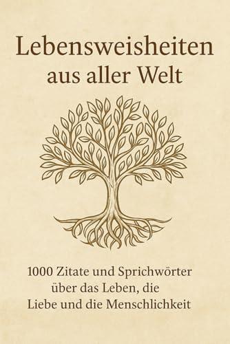 Zauberhafte Weisheiten: Rezension über 1000 Zitate und Sprichwörter