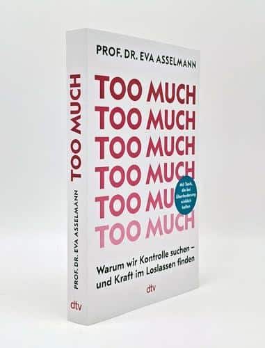 Warum Loslassen Kraft gibt: Unser Review zu 'Too much' | Praktische Tools für innere Stärke