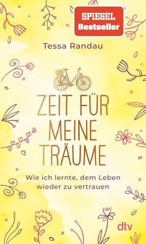 Träume und zweite Chancen: Unsere Meinung zu ‚Zeit für meine Träume‘ | dtv Verlag